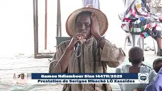 Prestation S. Mbacké LO Xasaïd - Gamou Ndiambour Sine 1447H.2025