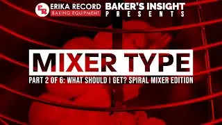 Dough Mixer Types | Fixed Removable & Tilting Bowl Spiral Mixers | Bakery Equipment | Erika Record