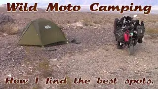 Wild Motorcycle Camping.  How to find the best spot before it gets dark.