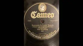 Pete Wendling - Someone Is Losin' Susan - piano solo Aug 30, 1926 Cameo 1021