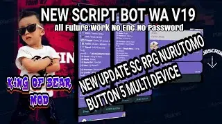 🔴New Script Bot Wa Terbaru V19 Multi Device All Fitur Work...!!! 🗿