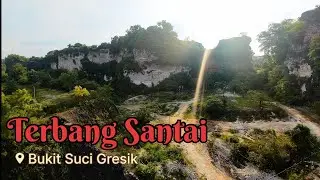 TERBANG SANTAI DI BUKIT SUCI GRESIK