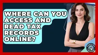 Where Can You Access and Read Tax Records Online? | Property Taxes Uncovered News