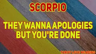 SCORPIO They wanna apologies but you're done, December 2021 Tarot Love Reading