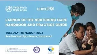 Launch of the Nurturing Care Handbook and Practice Guide