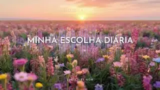 Minha Escolha Di&aacute;ria &ndash; Kailane Frauches e Anna Clara Rocha | Fundo Musical para Ora&ccedil;&atilde;o e Adora&ccedil;&atilde;o