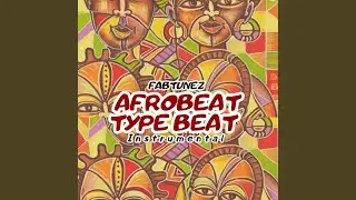 Afrobeat Type Beat (Instrumental)