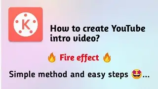 How to create YouTube intro video ? | Fire effect