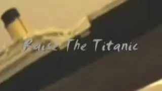 My Raise the Titanic Trailer