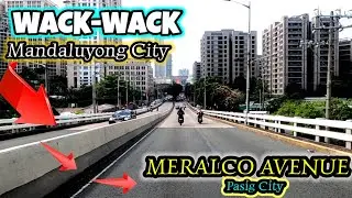🔴 WACK WACK MANDALUYONG to PASIG BOULEVARD via MERALCO AVENUE