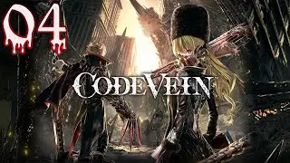 Code Vein | First Soul-Like Game | EP.4 | No Commentary