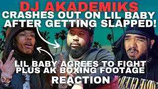 Dj Akademiks CRASHES OUT After Getting SLAPPED & Lil Baby Is Down To FIGHT HIM!
