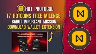 HOTCOIN Get 17 Hotcoins Free | Download Wallet Extension | Most Important Mission #hotwallet