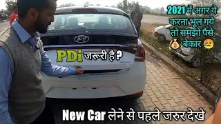 Buying new Car? hyundai i20 or Other car must watch this video || Quick PDI steps || Part of new car