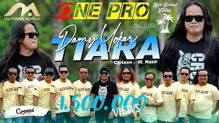 TIARA | Demy Yoker (di populerkan oleh Kris) Jika kau bertemu aku begini | ONE PRO