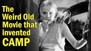 The Weird Old Movie that invented high camp