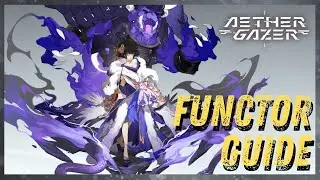 [Aether Gazer] Functor Guide | Beginner Basics