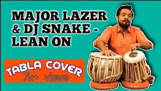 Major lazer & Dj snake - Lean on || Tabla Cover || vraj musicology
