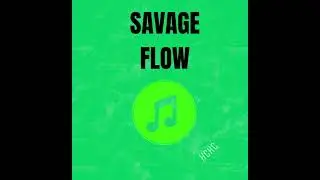 HCHC- Savage Flow