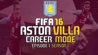 FIFA 16 Aston Villa Career Mode | S1 E1 | Pre-season Tournament & A Big Signing!!