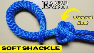 Soft Shackles: How to Tie Them (and Why You Should)!