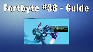 Fortbyte #36 | Fortnite Guide