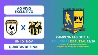 UNION CITY X NOVA ERA | CAMPEONATO PV JUNIORS DE FUTSAL 25/26 - QUARTAS DE FINAL | PV JUNIORS TV