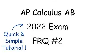 2022 AP Calculus AB FRQ #2