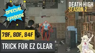 Death High S2 [Special Episode: 79F, 80F, 84F] - Pass Those Floor Easier | LIFEAFTER