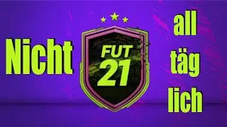 FIFA 21 SBC | Nicht allt&auml;glich(6K) + die ersten Ligen SBC | 100K Spieler im Pack |