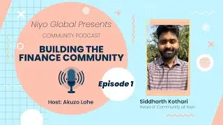 Building the Finance Community | Niyo Global Community | Episode 1.0