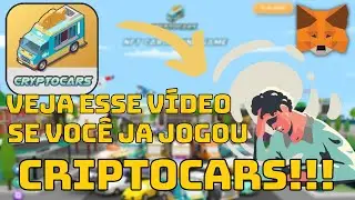 CRIPTOCARS - SE VOC&Ecirc; JOGOU ESSE JOGO, VEJA ESSE V&Iacute;DEO E PROTEJA SUA META MASK!