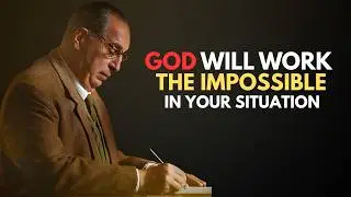 GOD WILL WORK THE IMPOSSIBLE IN YOUR SITUATION! C.S LEWIS INSPIRED