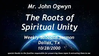John Ogwyn The Roots of Spiritual Unity
