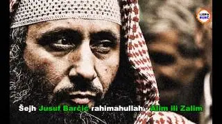 Šejh Jusuf Barcic - Alim ili Zalim