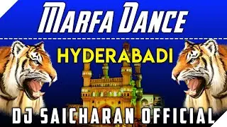 Marfa Dance || Hyderabadi Marfa || Marfa Band || Tiger Trance Marfa || Dj Saicharan Bablu ||