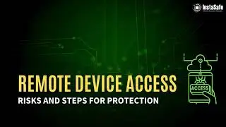 Remote Device Access | InstaSafe