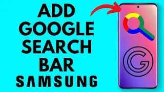 How to Add Google Search Bar on Samsung Home Screen - 2025