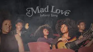 Infinity Song - Mad Love (Official Visualizer)