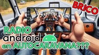 &iquest;C&oacute;mo Instalar una Radio Android en tu AUTOCARAVANA O CAMPER en 15 MINUTOS?