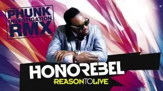 HONOREBEL - Reason To Live (Phunk Investigation RMX)