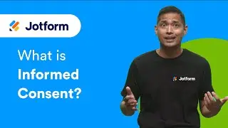 What is Informed Consent?