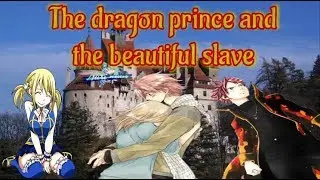 Fairy Tail The Dragon Prince and The Beautiful Slave Episode 1