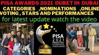 PISA awards 2021 in Dubai|nominations, categories,online votes,performances & Ducky bhai|online vote