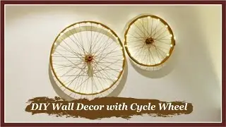 DIY Wall Decor with Cycle Wheel || DIY Cycle Wheel Decor || Wall Decor Ideas || InteriorPILLA