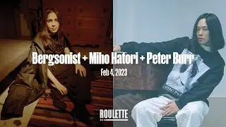 Mixology: Bergsonist + Miho Hatori + Peter Burr