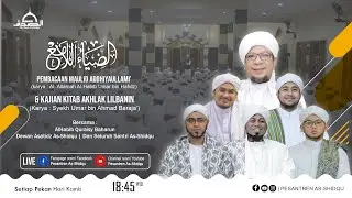 🔴LIVE PEMBACAAN MAULID AD-DHIYA ULLAMI' DAN KAJIAN KITAB AKHLAKUL LIL BANIN I 17 OKTOBER 2024