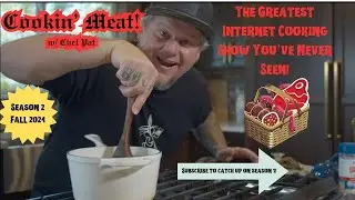 Cookin&rsquo; Meat! A new kind of cooking show! With Chef Pat!
