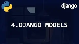 Django Models [Django Beginner Tutorial 4]