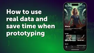 How to use real data and save time when prototyping